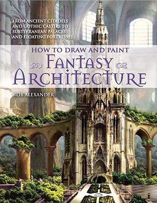 Cómo dibujar y pintar la arquitectura de la fantasía