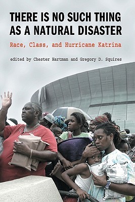 No hay tal cosa como un desastre natural: raza, clase y huracán Katrina