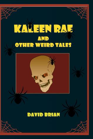 Kaleen Rae: y otros cuentos extraños