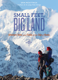 Small Feet, Big Land: aventura, hogar y familia al borde de Alaska