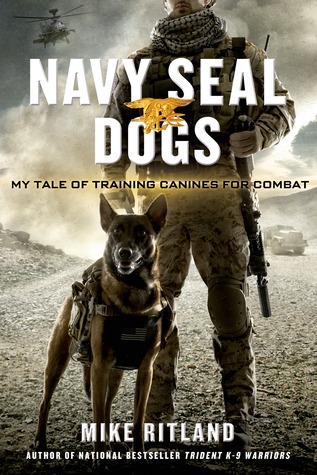 Perros Navy SEAL: mi cuento de perros de entrenamiento para el combate
