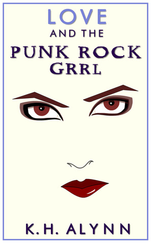 El amor y el Punk Rock Grrl (The Punk Rock Grrl, # 1)
