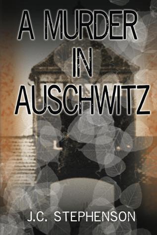 Un asesinato en Auschwitz