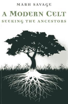 Un celta moderno: Buscando los antepasados