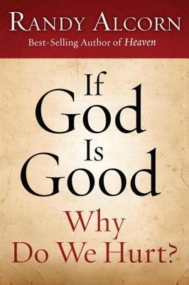 Si Dios es bueno ¿Por qué lastimamos?