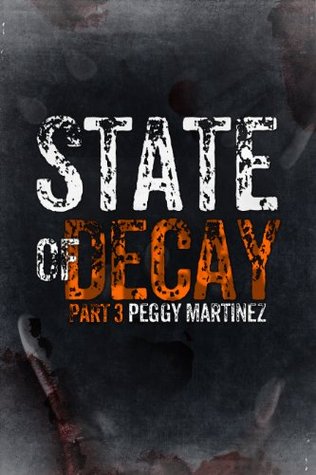 State of Decay: tercera parte