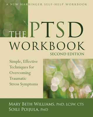 El libro de ejercicios del TEPT: técnicas simples y efectivas para superar los síntomas del estrés traumático