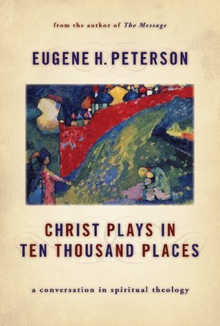 Cristo juega en diez mil lugares: una conversación en teología espiritual