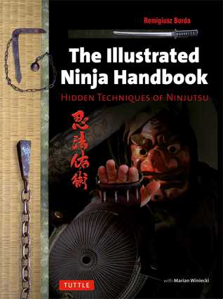 The Illustrated Ninja Handbook: Técnicas ocultas de Ninjutsu