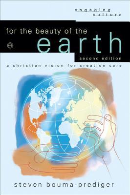 Por la Belleza de la Tierra: Una Visión Cristiana para el Cuidado de la Creación