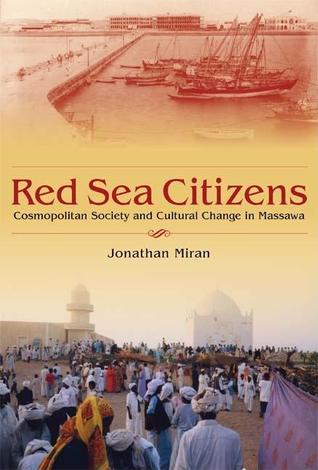 Ciudadanos del Mar Rojo: sociedad cosmopolita y cambio cultural en Massawa