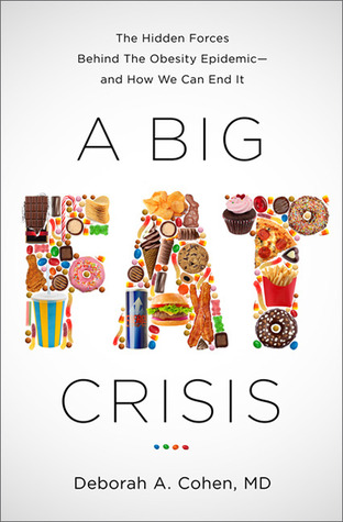Una Gran Crisis Gorda: Las Fuerzas Ocultas detrás de la Epidemia de Obesidad - y cómo podemos terminarla