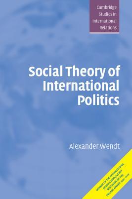 Teoría social de la política internacional