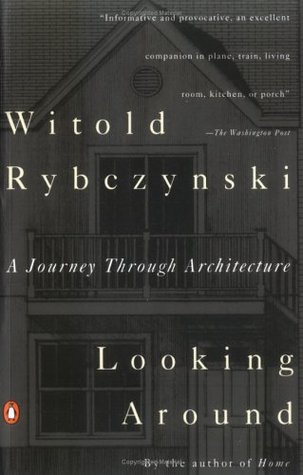 Mirando alrededor: un viaje a través de la arquitectura