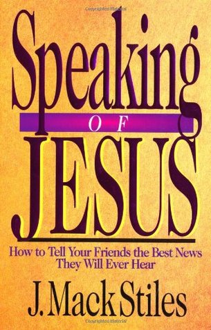 Hablando de Jesús: Cómo contarle a tus amigos las mejores noticias que jamás oirán
