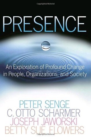 Presencia: una exploración de un cambio profundo en las personas, las organizaciones y la sociedad