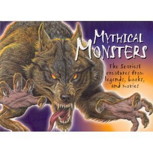 Monstruos míticos: las criaturas más aterradoras de leyendas, libros y películas