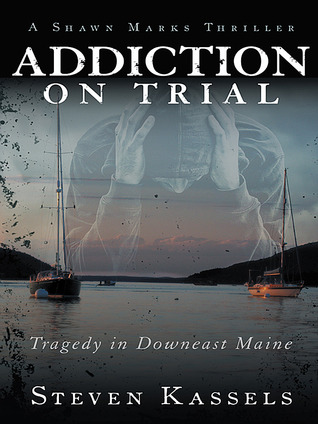 Adicción a juicio: Tragedia en Downeast Maine