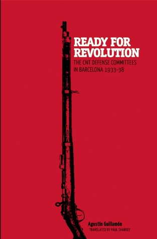 Listo para la revolución: los comités de defensa de la CNT en Barcelona, 1933-1938