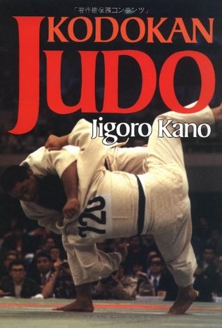 Judo Kodokan: la guía esencial para el Judo por su fundador Jigoro Kano