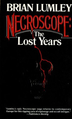 Necroscope: The Lost Years Volume I