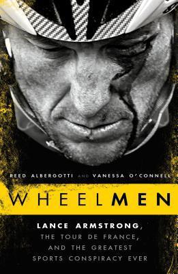 Wheelmen: Lance Armstrong, el Tour de Francia y la mayor conspiración deportiva de todos los tiempos