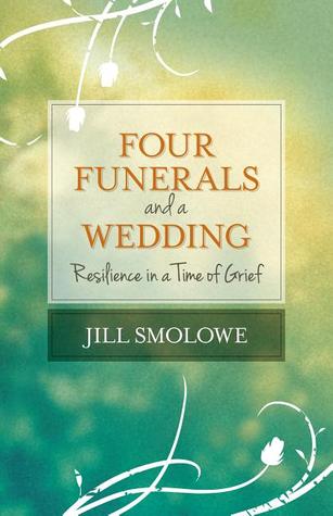 Cuatro funerales y una boda: resiliencia en tiempos de dolor