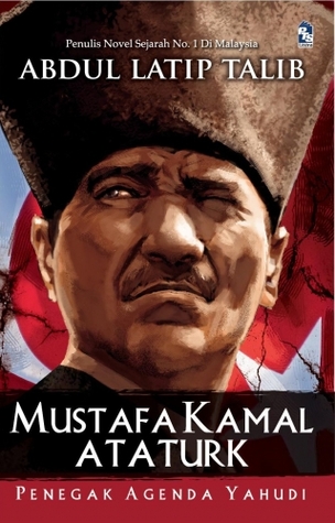 Mustafa Kamal Ataturk: Agenda de Penegak Yahudi