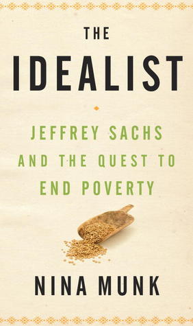 El idealista: Jeffrey Sachs y la búsqueda para terminar con la pobreza