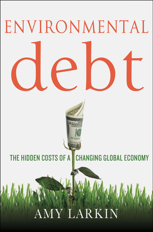 La deuda ambiental: la nueva economía del siglo XXI