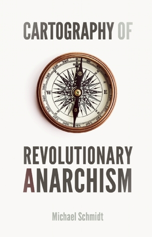 Cartografía del anarquismo revolucionario