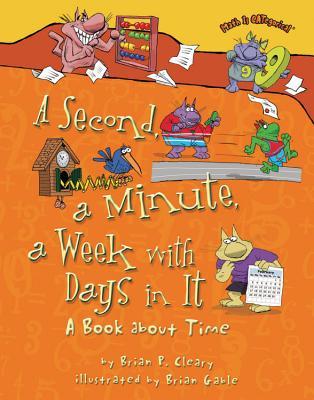 Un segundo, un minuto, una semana con días en él: un libro sobre el tiempo