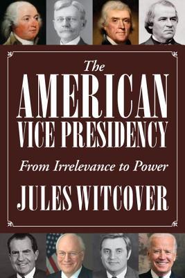 La vicepresidencia estadounidense: de la irrelevancia al poder