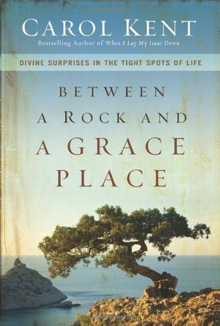 Entre una roca y un lugar de la tolerancia: Sorpresas divinas en los puntos apretados de la vida