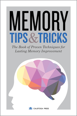 Consejos y Trucos de Memoria: El Libro de Técnicas Probadas para Mejorar la Memoria Duradera