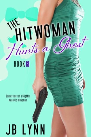 La Hitwoman caza un fantasma