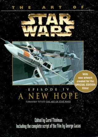 El arte de Star Wars: Episodio IV-A Nueva esperanza