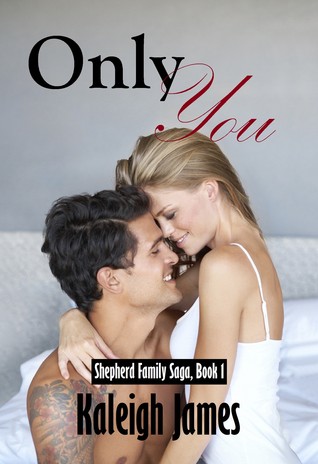 Only You (Shepherd Family Saga, n.º 1)
