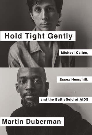 Mantenga apretado suavemente: Michael Callen, Essex Hemphill, y el campo de batalla del SIDA
