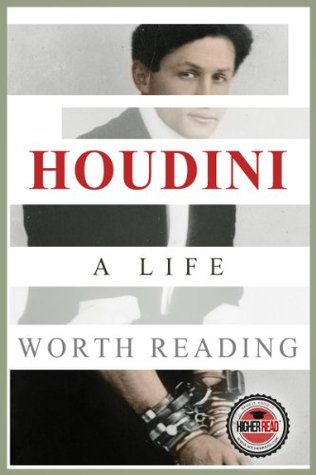 Houdini: una vida que vale la pena leer