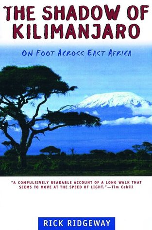La sombra del Kilimanjaro: a pie en el este de África