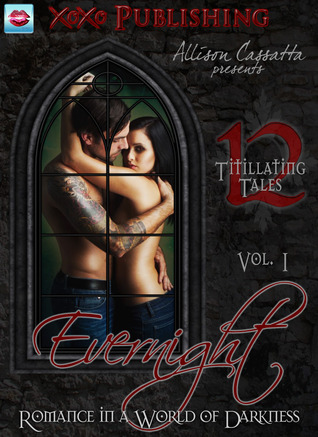 Evernight: Romance en un Mundo de Tinieblas, Volumen 1