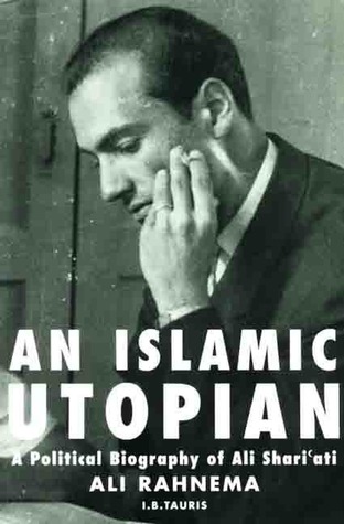 Un utopista islámico: una biografía política de Ali Shariati
