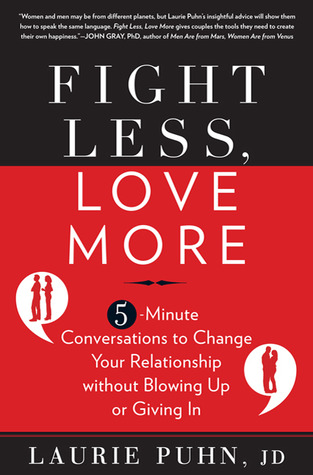 Pelea menos, ama más: Conversaciones de 5 minutos para cambiar tu relación sin explotar ni ceder