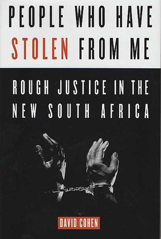 Personas que me han robado: Rough Justice en la Nueva Sudáfrica