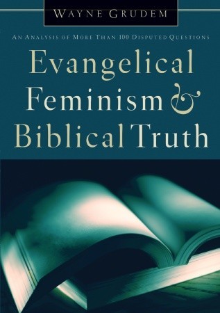 Feminismo evangélico y verdad bíblica: un análisis de más de 100 preguntas controvertidas