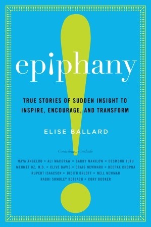 Epifanía: Historias verdaderas de visión repentina para inspirar, alentar y transformar