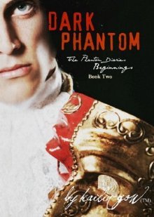 Dark Phantom (Phantom Diaries Beginnings, n.º 2)