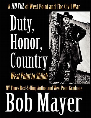 Deber, Honor, País: West Point a Shiloh