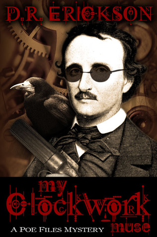 My Clockwork Muse (The Poe Files Mysteries)